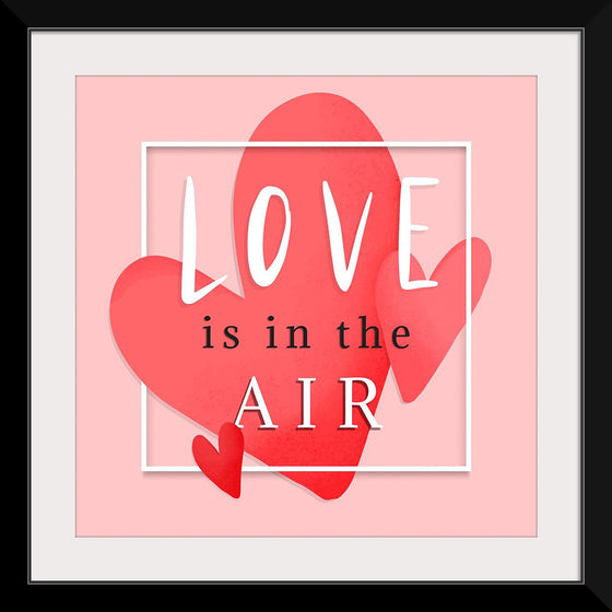 "Love is in the air romantic"