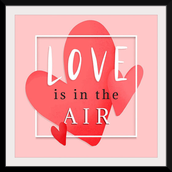 "Love is in the air romantic"