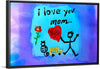 "I Love You Mom"