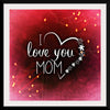 "I Love You Mom"