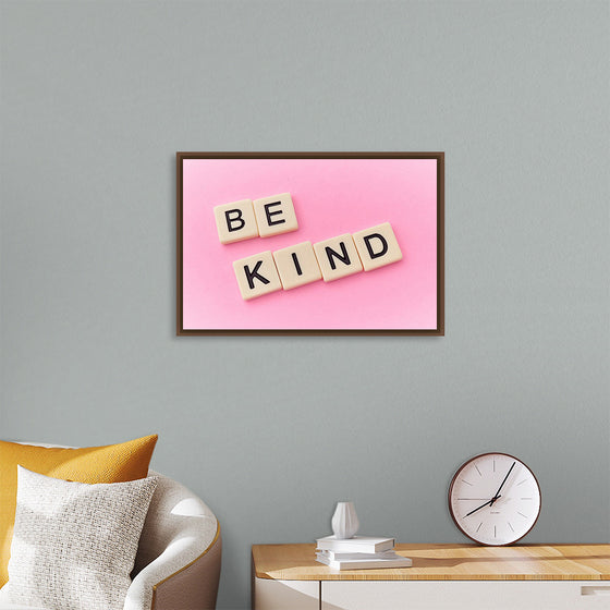 "Be Kind"