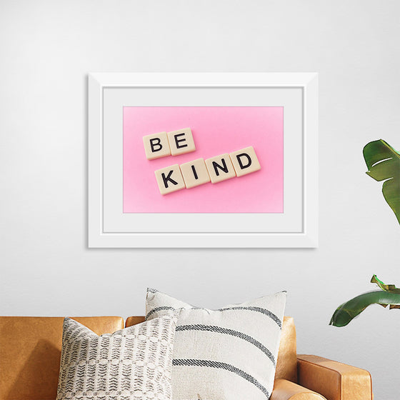 "Be Kind"