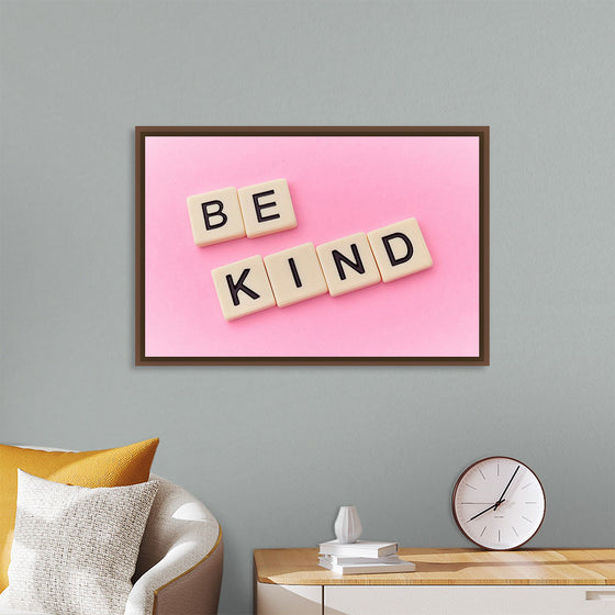 "Be Kind"