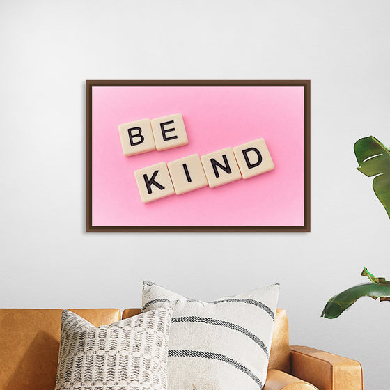 "Be Kind"