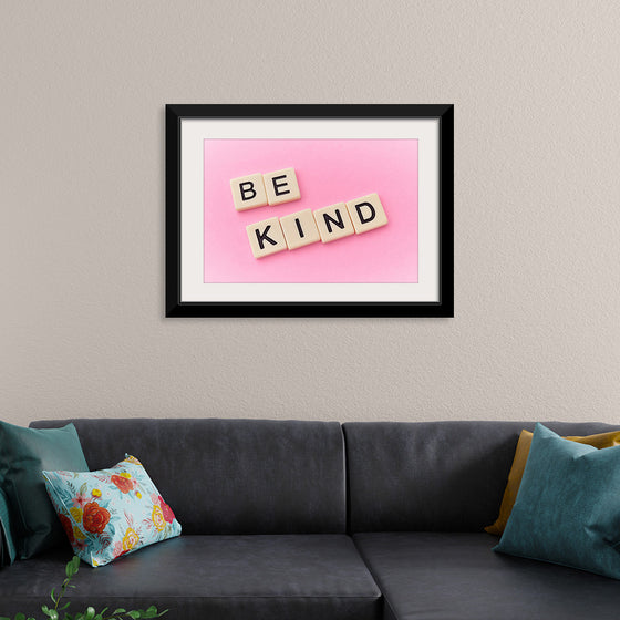 "Be Kind"