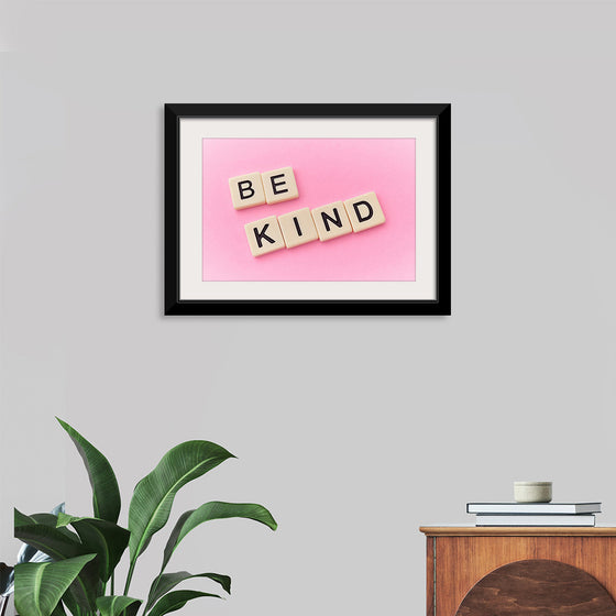 "Be Kind"