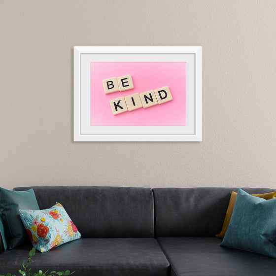 "Be Kind"