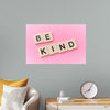 "Be Kind"