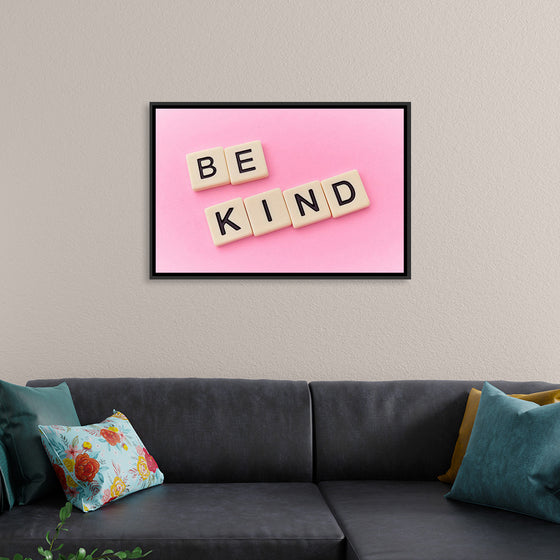 "Be Kind"