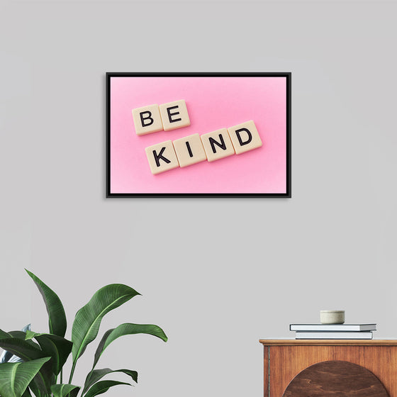 "Be Kind"