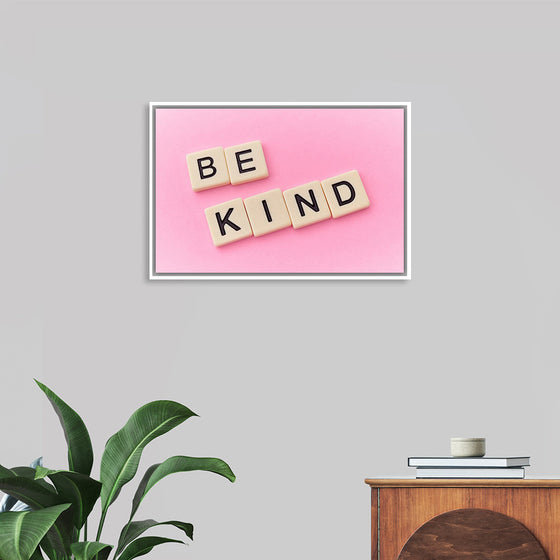 "Be Kind"