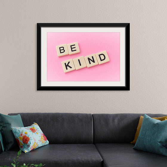 "Be Kind"