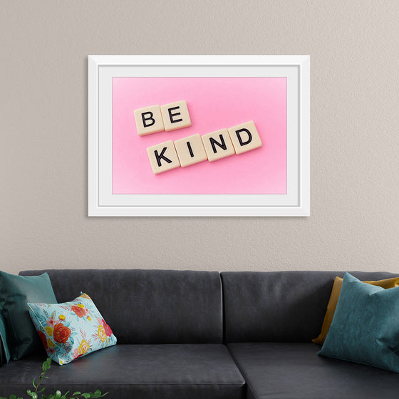 "Be Kind"