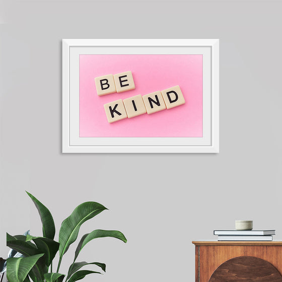 "Be Kind"