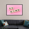 "Be Kind"