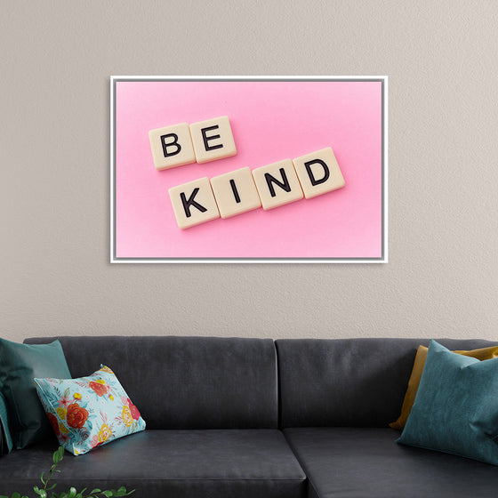 "Be Kind"