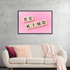 "Be Kind"