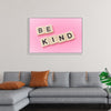 "Be Kind"