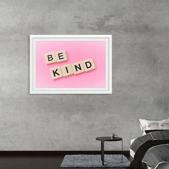 "Be Kind"