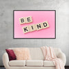 "Be Kind"