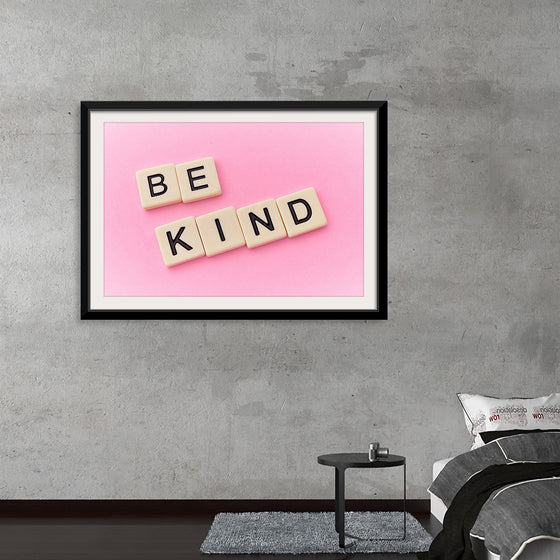 "Be Kind"