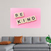 "Be Kind"