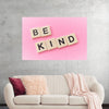 "Be Kind"