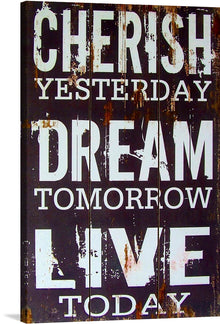  “Cherish Yesterday, Dream Tomorrow, Live Today” invites you to a profound reflection on life’s essence. Crafted with rustic charm, this print features bold white letters against a distressed dark brown background—a timeless reminder to seize the present. The contrasting hues evoke deep emotions, urging you to cherish memories, embrace aspirations, and savor each moment. Hang it where you seek inspiration, and let its wisdom infuse your space with purpose and gratitude.