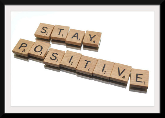 “Stay Positive”