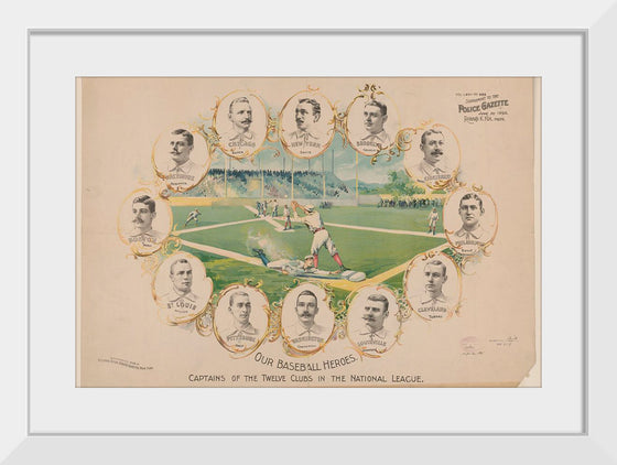 "Our Baseball Heroes - Captains of the Twelve Clubs in the National League"