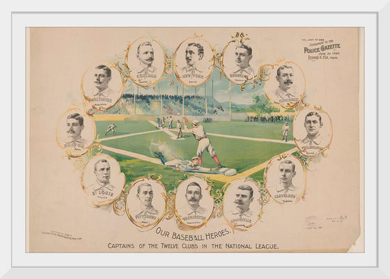 "Our Baseball Heroes - Captains of the Twelve Clubs in the National League"