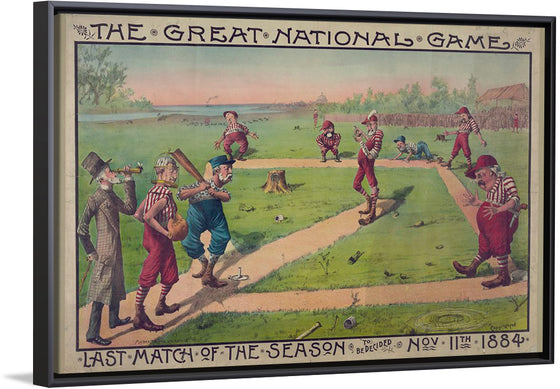 "The great national game - last match of the season to be decided Nov. 11th 1884", Macbrair & Sons