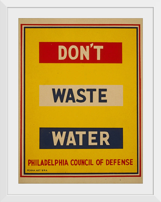 "Water Waste", Philadelphia council of defense