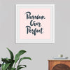 "Passion over perfect"