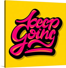  “Keep Going” is a vibrant and dynamic artwork that is a visual embodiment of perseverance and motivation. The bold, fluid typography dances against a radiant yellow backdrop, creating an energizing interplay of color and form.