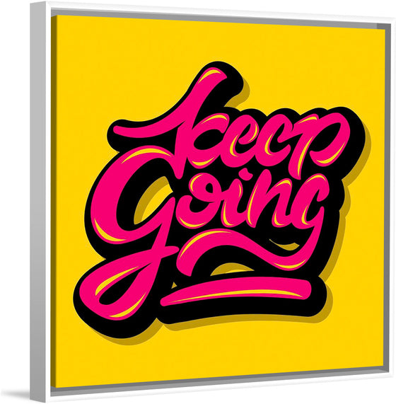 "Keep going"