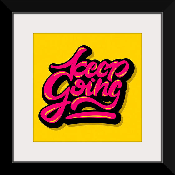 "Keep going"