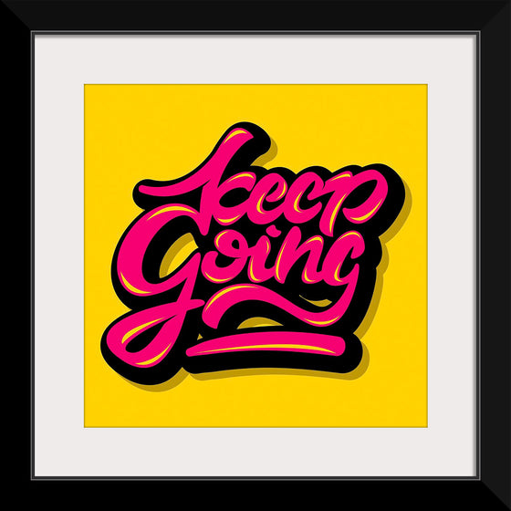 "Keep going"