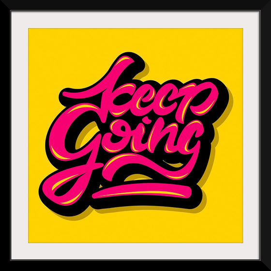 "Keep going"