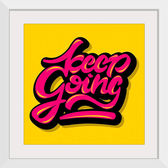 "Keep going"