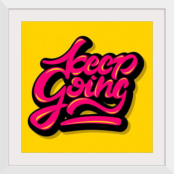 "Keep going"