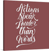 This captivating print features the timeless phrase “Actions speak louder than words” elegantly rendered in a flowing script font. The white text boldly contrasts against a deep red background, creating a visually striking composition.