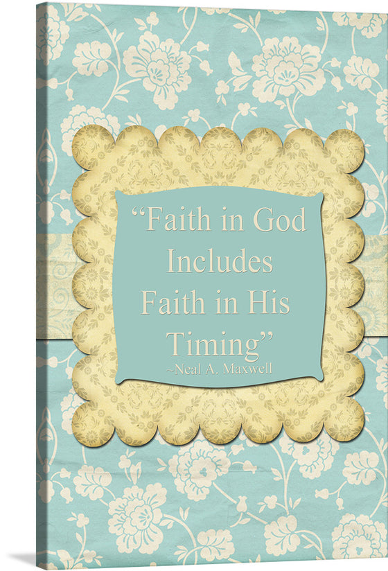 This beautiful artwork captures a powerful message: Faith in God Includes Faith in His Timing. Often, life throws us curveballs, leading us down unexpected paths and presenting challenges we never imagined facing. In these moments of uncertainty, it's easy to lose sight of hope and doubt God's plan for us.