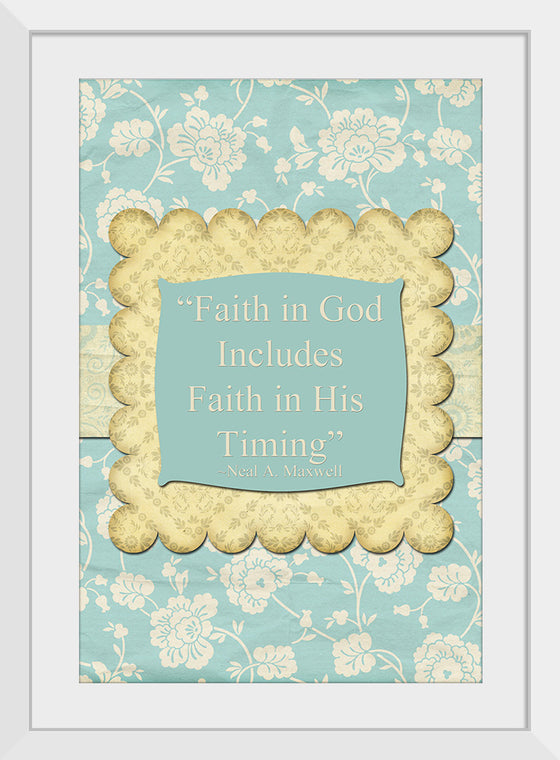 "Faith in God Includes Faith in His Timing", Neal A. Maxwell