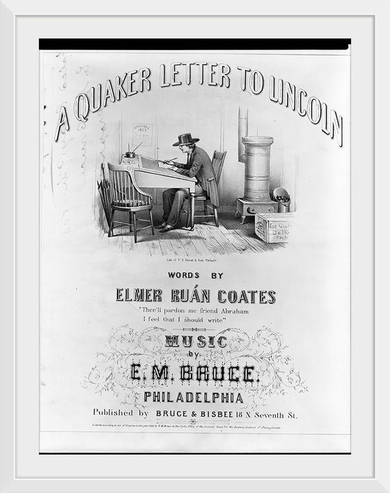 "A Quaker Letter to Lincoln", Elmer Ruán Coates and E.M. Bruce
