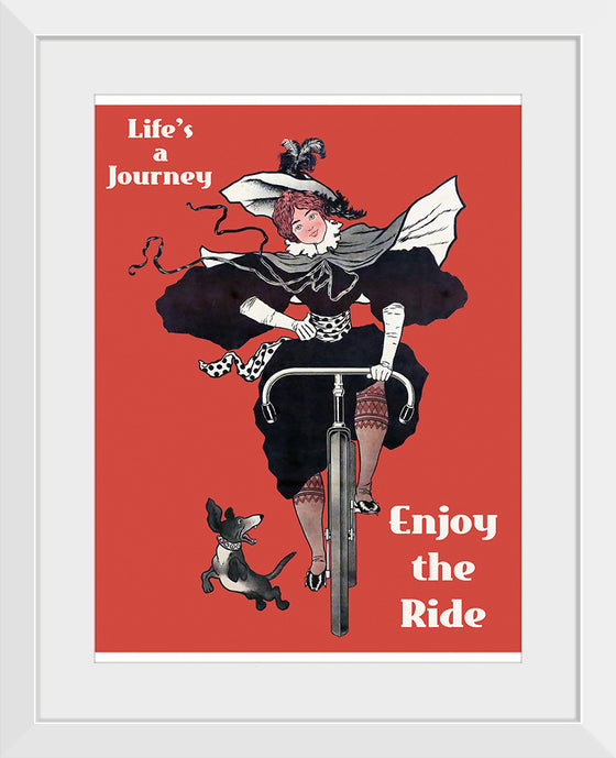 “Life’s a Journey, Enjoy the Ride”