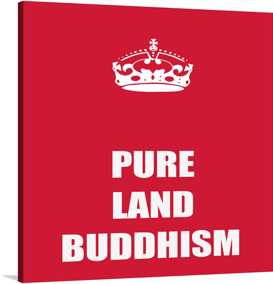 Immerse yourself in the serene and spiritual world with this “Pure Land Buddhism” artwork. The print, set against a rich red backdrop, features an intricately designed crown symbolizing enlightenment and majesty. Below it, the bold white letters spell out “Pure Land Buddhism,” inviting viewers into a realm of peace, reflection, and spiritual awakening.