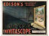 "Edison's Greatest Marvel:The Vitascope"