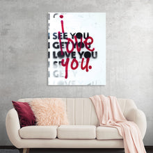  “iseeyoulove2” by Kent Youngstrom is a bold and modern print that captures the essence of love in its most raw and unfiltered form. The stark white background serves as the canvas for the black text, “I see you love, I get you, I love you”, written in varying sizes and fonts.
