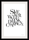 “Save Water Drink Champagne“, Mercedes Lopez Charro